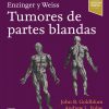 Enzinger y Weiss. Tumores de partes blandas (Spanish Edition). 5th Edición-Original PDF