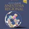 Brown. Atlas de Anestesia Regional. 6th Edición-Original PDF