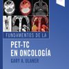 Fundamentos de la PET-TC en oncología (Spanish Edition). 1st Edición-True PDF