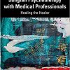 Jungian Psychotherapy with Medical Professionals: Healing the Healer 1st Edition-Original PDF