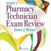 Mosby’s Pharmacy Technician Exam Review (Mosbys Review for the Pharmacy Technician Certification Examination) 4th Edition- Original PDF
