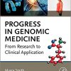 Progress in Genomic Medicine: From Research to Clinical Application 1st Edition-Retail PDF