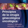 Principios de la cirugía ginecológica oncológica (Spanish Edition). 1st Edición-Original PDF