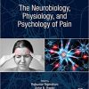 The Neurobiology, Physiology, and Psychology of Pain 1st Edition-Retail PDF