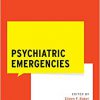 Psychiatric Emergencies (WHAT DO I DO NOW EMERGENCY MEDICINE) -Original PDF