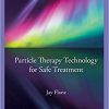 Particle Therapy Technology for Safe Treatment 1st Edition-Original PDF
