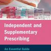 Independent and Supplementary Prescribing 3rd Edition-Original PDF