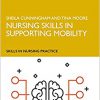 Nursing Skills in Supporting Mobility (Skills in Nursing Practice) -Original PDF