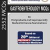 Gastroenterology MCQs for Postgraduate and Superspecialty Medical Entrance Examinations -Original PDF