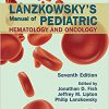 Lanzkowsky’s Manual of Pediatric Hematology and Oncology 7th Edition-Original PDF