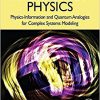 Information Physics: Physics-Information and Quantum Analogies for Complex Systems Modeling -Original PDF