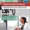 Telerehabilitation, E-Book: Principles and Practice -Original PDF