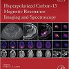 Hyperpolarized Carbon-13 Magnetic Resonance Imaging and Spectroscopy (ISSN) -Original PDF