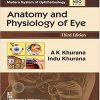 Anatomy and Physiology of Eye (Modern System of Ophthalmology (MSO) Series) -Original PDF