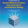 Essentials of Nuclear Medicine Physics, Instrumentation, and Radiation Biology 4th Edition-Original PDF