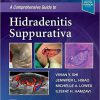 A Comprehensive Guide to Hidradenitis Suppurativa -Original PDF+Videos access on Expert Consult
