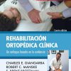 Rehabilitación ortopédica clínica (Spanish Edition). 4th Edición-Original PDF + ExpertConsult-Videos
