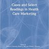 Cases and Select Readings in Health Care Marketing -Original PDF