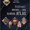 Andrews’ Diseases of the Skin Clinical Atlas, 2nd Edition-Original PDF