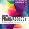 Lehne’s Pharmacology for Nursing Care, 11e -Original PDF