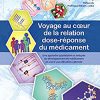 Voyage au coeur de la relation dose-réponse du médicament: Une approche quantitative et intégrée du développement du médicament en vue d’une utilisation optimale (French Edition) -Original PDF