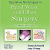 Operative Techniques in Hand, Wrist, and Elbow Surgery 3rd Edition-EPUB