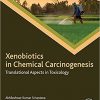 Xenobiotics in Chemical Carcinogenesis: Translational Aspects in Toxicology -Original PDF