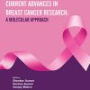 Current Advances in Breast Cancer Research: A Molecular Approach -Original PDF