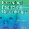 Procedural Pediatric Dermatology Illustrated edition-EPUB