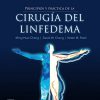 Principios y práctica de la cirugía del linfedema (Spanish Edition) -True PDF