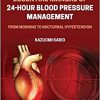 Essential Manual of 24-Hour Blood Pressure Management: From Morning to Nocturnal Hypertension 2nd Edition-PDF
