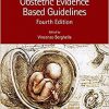 Obstetric Evidence Based Guidelines (Series in Maternal-Fetal Medicine) 4th Edition-Original PDF