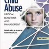Child Abuse: Medical Diagnosis and Management -Original PDF
