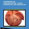 Compendium on Cardiomyopathies – Basics, Therapeutics, and Perspectives (Frontiers in Myocardia Book 3) -EPUB