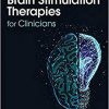 Brain Stimulation Therapies for Clinicians 2nd Edition-Original PDF