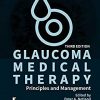 Glaucoma Medical Therapy: Principles and Management 3rd Edition-EPUB