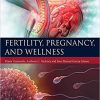 Fertility, Pregnancy, and Wellness -True PDF