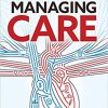 Managing Care: Leading Clinical Change and Transforming Healthcare -Original PDF