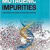 Mutagenic Impurities: Strategies for Identification and Control -Original PDF