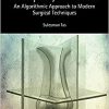 Rhinoplasty in Practice: An Algorithmic Approach to Modern Surgical Techniques 1st Edition-True PDF