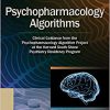 Psychopharmacology Algorithms: Clinical Guidance from the Psychopharmacology Algorithm Project at the Harvard South Shore Psychiatry Residency Program -EPUB
