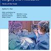 Pediatric Ophthalmology Surgery and Procedures: Tricks of the Trade -EPUB