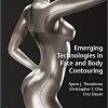 Emerging Technologies in Face and Body Contouring -EPUB