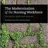 The Modernization of the Nursing Workforce: Valuing the healthcare assistant -Original PDF