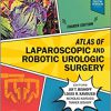 Atlas of Laparoscopic and Robotic Urologic Surgery 4th Edition-Original PDF