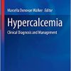 Hypercalcemia: Clinical Diagnosis and Management (Contemporary Endocrinology) -Original PDF