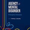 Agency in Mental Disorder: Philosophical Dimensions -Original PDF