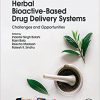 Herbal Bioactive-Based Drug Delivery Systems: Challenges and Opportunities -Original PDF
