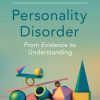 Personality Disorder: From Evidence to Understanding -Original PDF