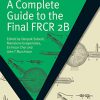 A Complete Guide to the Final FRCR 2B (MasterPass) -Original PDF